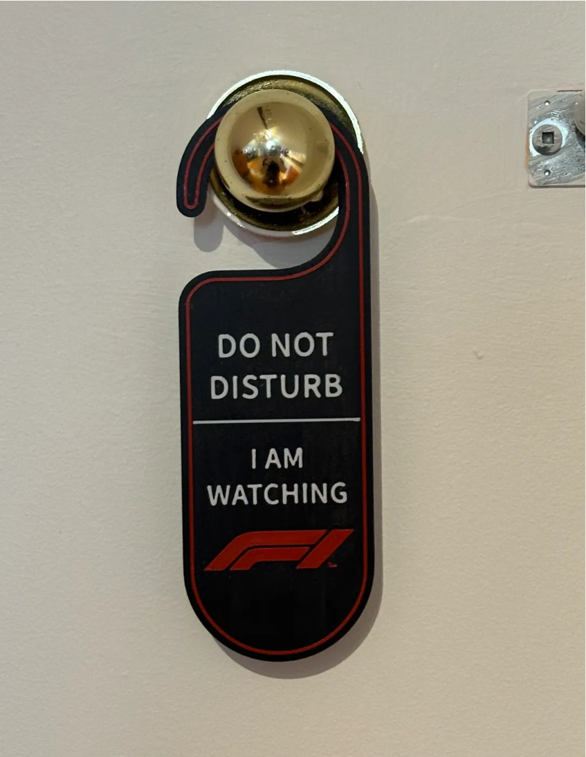 Do not disturb - Watching F1 door sign